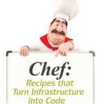 Chef: Recipes that Turn Infrastructure into Code