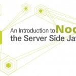 An Introduction to Node.js, the Server Side JavaScript Node.js Introduction