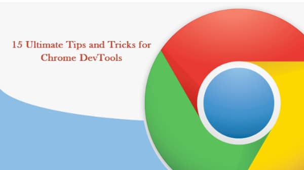 Google Chrome DevTools tips and tricks
