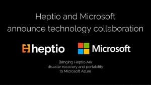 Heptio and Microsoft join efforts to strengthen ARK Project