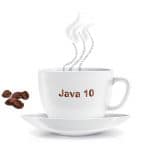 Java 10 has Arrived! Check Out the New Features