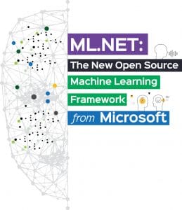 ML.NET: Open Source Machine Learning Framework from Microsoft