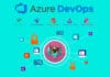 Microsoft Azure DevOps: The Rapid Software Development Platform