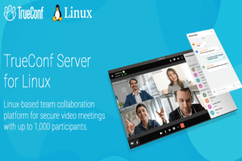 TrueConf Introduces Linux-Based Video Collaboration Platform