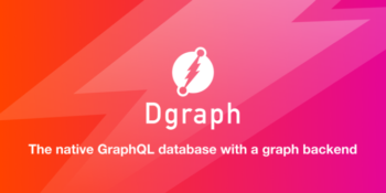 Open Source GraphQL Company Dgraph Secures $6M In Seed Round