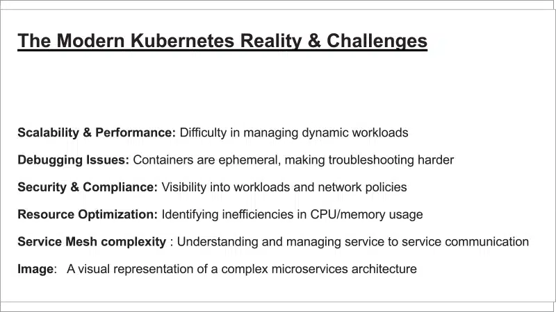 The challenges in Kubernetes environments